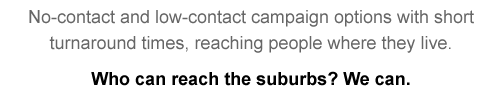 Who can reach the suburbs? We can.