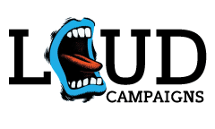 Loud Campaigns
